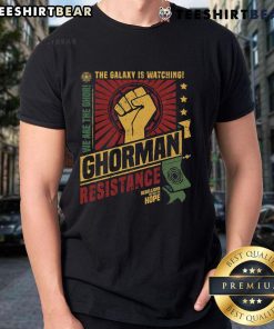Alt Text: Top The Galaxy Is Watching Ghorman Resistance T-Shirt featuring 'Rebellions Are Built On Hope' design.