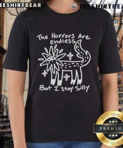 Top The Horrors Are Endless But I Stay Silly Ladies Tee featuring playful graphics and vibrant colors for casual wear.