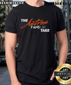 Top The Houston Astros Fans UK Take T-Shirt featuring vibrant team colors and logo, perfect for loyal Astros supporters.
