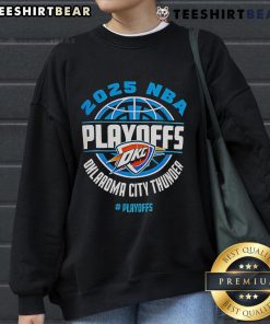 Top The Ultimate Oklahoma City Thunder Playoffs 2025 Sweatshirt for diehard fans featuring team colors and logo.