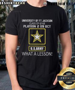 Top University of Ft Jackson Class of 67-68 Platoon 2 D9 BCT US Army 'What A Lesson' T-Shirt design with military insignia.