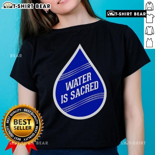 Top Water Is Sacred Ladies Tee featuring a stylish design promoting water conservation and environmental awareness.