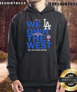 Alt Text: Top We Own The West Dodger Champions West Division Hoodie featuring team logo and vibrant colors for fans.