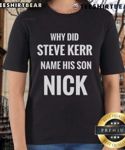 Steve Kerr's son Nick wearing a stylish ladies' tee, showcasing a unique fashion choice inspired by his father's influence.
