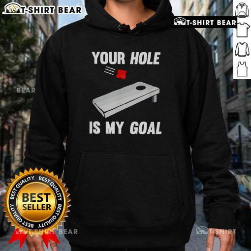 Cozy Top-You-Hole-Is-My-Goal-Hoodie in vibrant colors, perfect for casual wear and showing off your unique style.