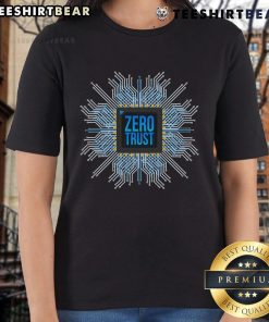 Alt Text: Top Zero Trust Cyber Security Hacking Programmer Developer Chip Ladies Tee featuring a stylish design for tech enthusiasts.