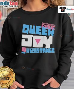 Alt Text: Official SF Pride 'Queer Joy Is Resistance' Tour 2025 sweatshirt showcasing vibrant colors and inclusive design.