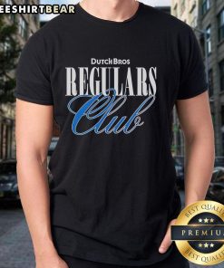 Good Dutch Bros Regulars Club T Shirt