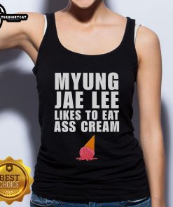 Good Myung Jae Lee Likes To Eat As Cream Tank Top