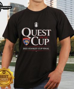 Good Quest For The Cup Florida Panthers 2025 Stanley Cup Final T Shirt