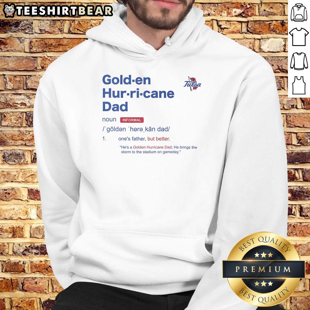Good Tulsa Golden Hurricane Dad Definition Hoodie Good Tulsa Golden Hurricane Dad Definition Hoodie
