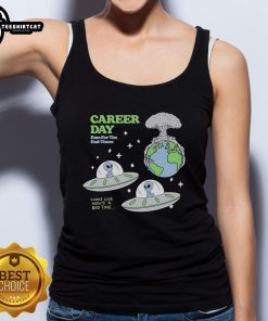 Nice Alien Career Day Emo For The End Times Tank Top