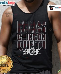Official MJF Mas Chingon Que Tu Tank Top featuring bold graphic design and comfortable fit, perfect for casual wear.