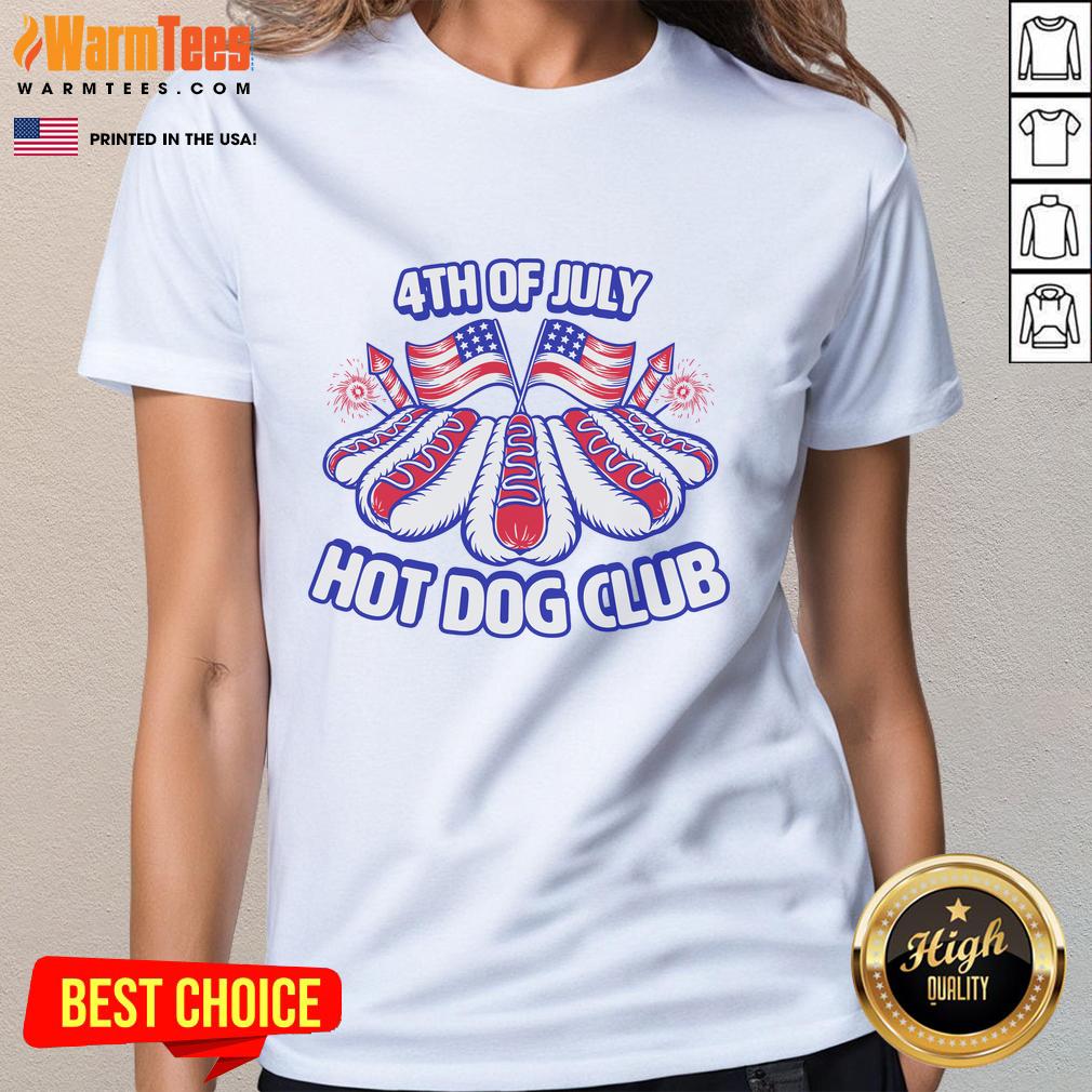 Awesome 4Th Of July Hot Dog Club America Ladies Tee Awesome 4th of July Hot Dog Club America Ladies Tee featuring festive design for Independence Day celebrations.