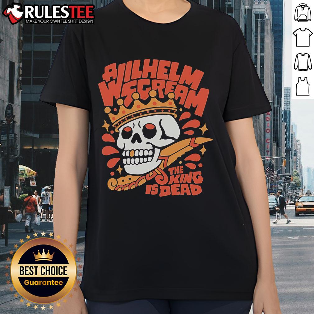 Awesome A Wilhelm Scream The King Is Dead Skull Ladies Tee Awesome A Wilhelm Scream The King Is Dead Skull Ladies Tee featuring a stylish skull graphic on a women's shirt.