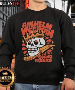 Awesome A Wilhelm Scream The King Is Dead Skull Sweatshirt featuring a striking skull graphic on a black background.