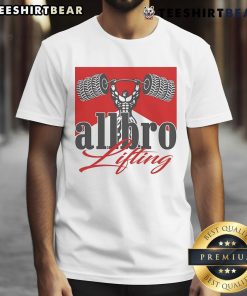 Awesome Allbro Lifting T-Shirt featuring a bold design, perfect for fitness enthusiasts and gym lovers.