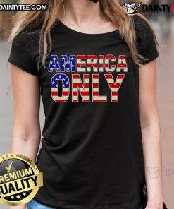 Awesome America Only Text Flag Ladies Tee featuring a patriotic design with bold text and a stylish flag graphic.