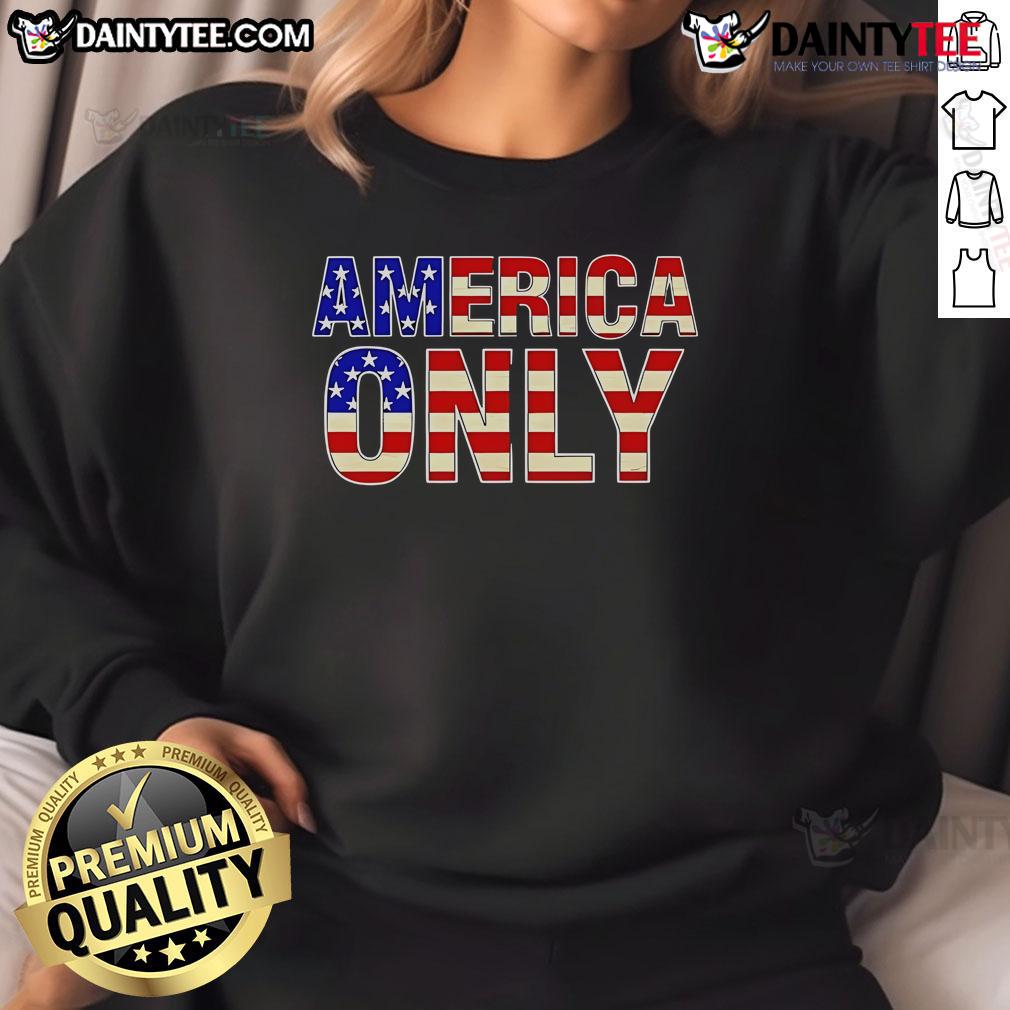Awesome America Only Text Flag Sweatshirt Awesome America Only Text Flag Sweatshirt featuring a bold American flag design and comfortable fit for patriotic style.