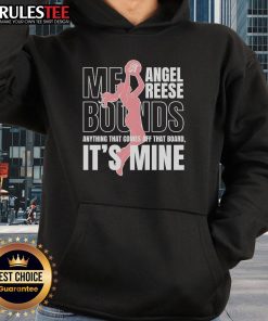 Awesome Angel Reese silhouette hoodie showcasing 'Anything that Comes Off That Board, It's Mine' design for basketball fans.