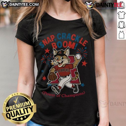 Awesome Arizona Diamondbacks Snap Crackle Boom Independence Day ladies tee featuring vibrant team logo and festive design.