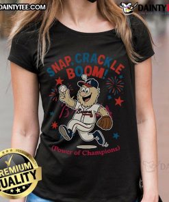 Awesome Atlanta Braves Snap Crackle Boom Independence Day ladies tee with vibrant design and championship spirit.