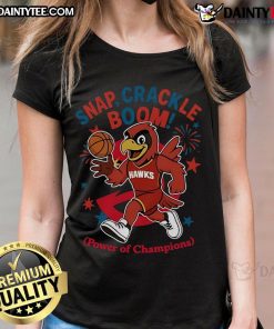 Awesome Atlanta Hawks Snap Crackle Boom Independence Day Ladies Tee featuring vibrant colors and a champion design.
