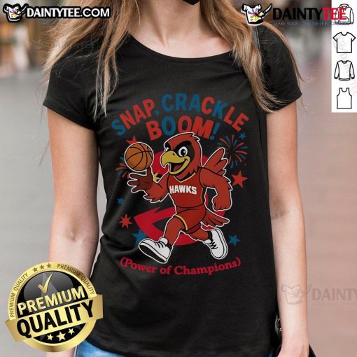 Awesome Atlanta Hawks Snap Crackle Boom Independence Day Ladies Tee featuring vibrant colors and a champion design.