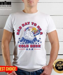 Alt Text: Awesome Bad Day To Be A Cold Beer America Eagle Patriot T-Shirt design featuring an eagle and patriotic colors.