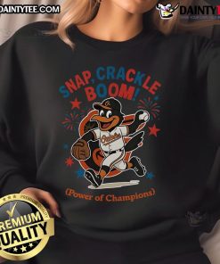 Awesome Baltimore Orioles Snap Crackle Boom sweatshirt featuring Independence Day design, perfect for fans and celebrations.