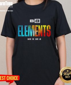Awesome Bobby Ray B.O.B Elements Water Fire Earth Air ladies tee featuring vibrant graphic design.