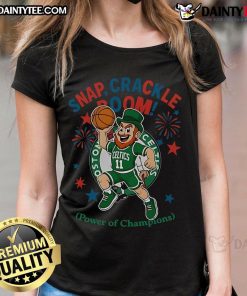 Awesome Boston Celtics Snap Crackle Boom Independence Day ladies tee showcasing team spirit and championship pride.