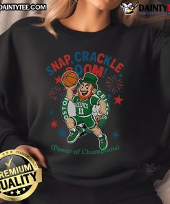 Awesome Boston Celtics Snap Crackle Boom sweatshirt for Independence Day, showcasing team spirit and championship pride.