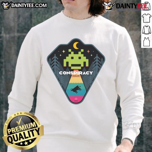 Awesome Conspiracy Dealer Sweatshirt featuring a bold graphic design, perfect for fans of conspiracy theories and unique fashion.