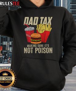 Awesome Dad Tax hoodie featuring a fun design for Father's Day, ensuring it's not poisonperfect for celebrating dads!