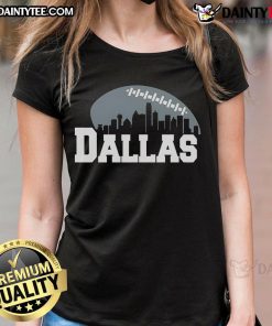 Alt Text: Awesome Dallas city skyline design on a ladies football tee, perfect for sports fans and Dallas enthusiasts.