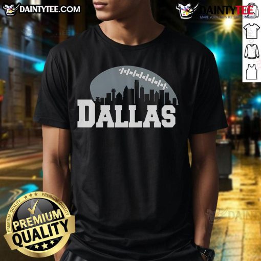 Awesome Dallas City Skyline Football T-Shirt showcasing the iconic skyline and football theme for fans.