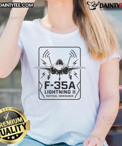 Alt Text: Stylish ladies' tee featuring the F-35A Lightning II, perfect for aviation enthusiasts and tactical dominance fans.