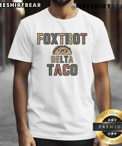 Awesome Foxtrot Delta Taco T-Shirt featuring a fun design with a chicken theme, perfect for taco lovers and humor fans.