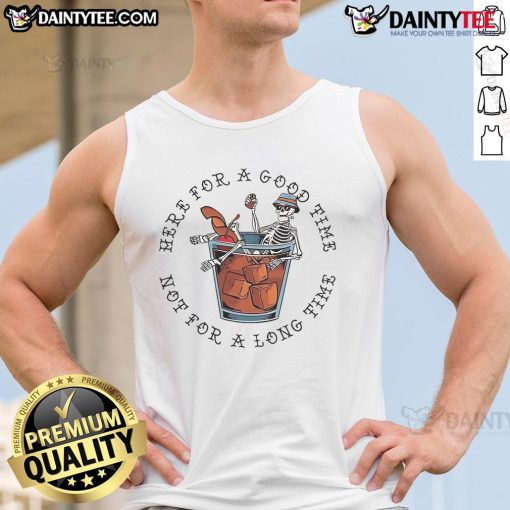 Skeleton tank top featuring 'Awesome Here For A Good Time Not For A Long Time' design, perfect for casual summer wear.