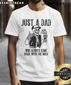 Alt Text: Awesome Just A Dad Who Always Came Back With The Milk Skeleton T-Shirt for fathers with a humorous twist.