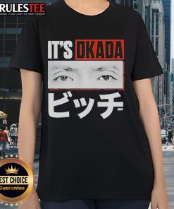 Awesome Kazuchika Okada Its Okada Ladies Tee featuring a stylish design perfect for wrestling fans and casual wear.