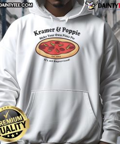 Awesome Kramer and Poppie Make Your Own Pizza Pie It's All Supervised Hoodie featuring a fun pizza design.
