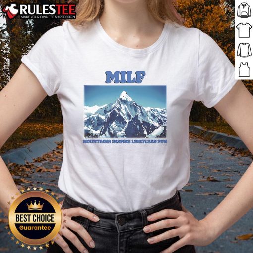 Awesome MILF Mountains Inspire Limitless Fun Ladies Tee featuring a stylish design perfect for outdoor adventures.