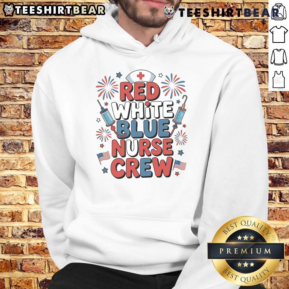 Awesome Red White And Blue American Nurse Crew Hoodie Awesome Red White and Blue American Nurse Crew Hoodie featuring patriotic colors and a comfortable design for nurses.