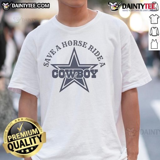 Awesome Save A Horse Ride A Dallas Cowboy Star T-Shirt featuring a bold graphic design and stylish fit for fans.