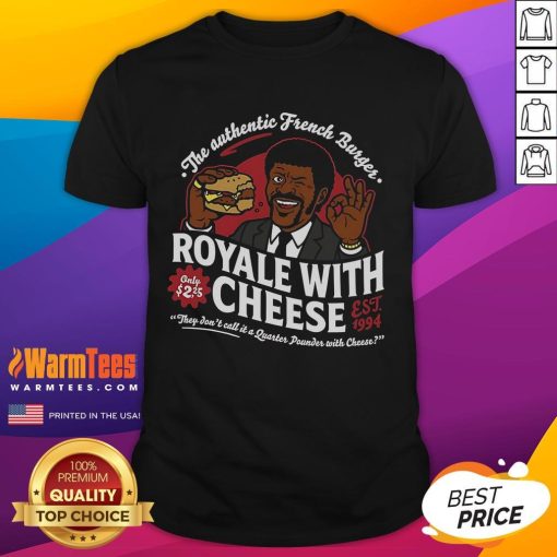 Alt Text: Awesome The Authentic French Burger Royale With Cheese T-Shirt, est. 1994, featuring a stylish design perfect for burger lovers.