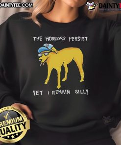 Alt Text: Awesome The Horrors Persist Yet I Remain silly dog sweatshirt featuring a playful dog design in vibrant colors.