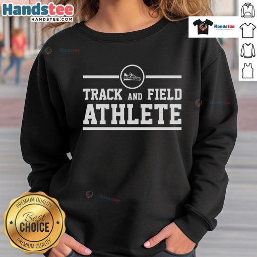 Alt Text: Awesome Track and Field Athlete Sweatshirt featuring bold graphics and comfortable design for sports enthusiasts.
