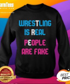 Awesome Wrestling Is Real People Are Fake Sweatshirt in bold graphics, perfect for wrestling fans and enthusiasts.